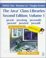The Java Class Libraries(Chan, Patrick\/ Lee, R