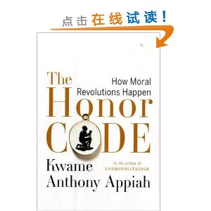 The Honor Code: How Moral Revolutions Happ
