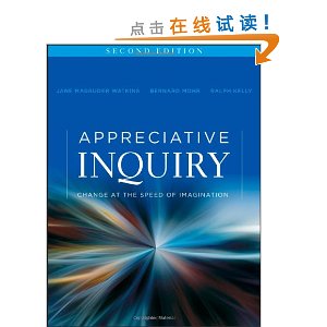Appreciative Inquiry: Change at the Speed of Im