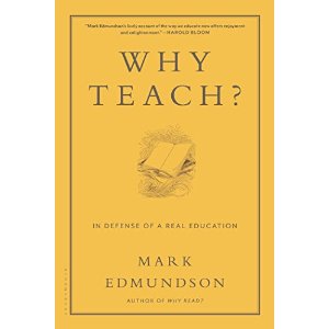 Why Teach?: In Defense of a Real Education [平